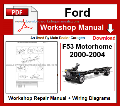 Ford F53 Motorhome Chassis 2000-2004 Workshop Repair Manual Download PDF